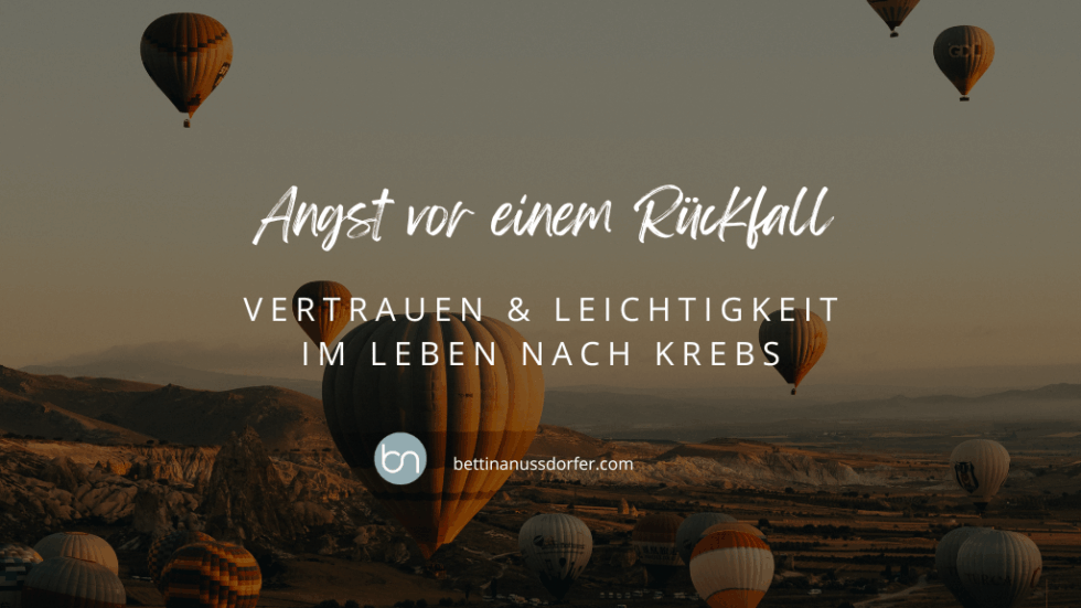 Angst vor Rückfall Krebs