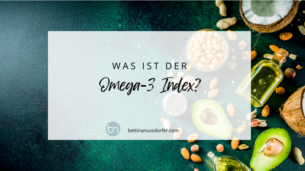 Was ist der Omega-3 Index?