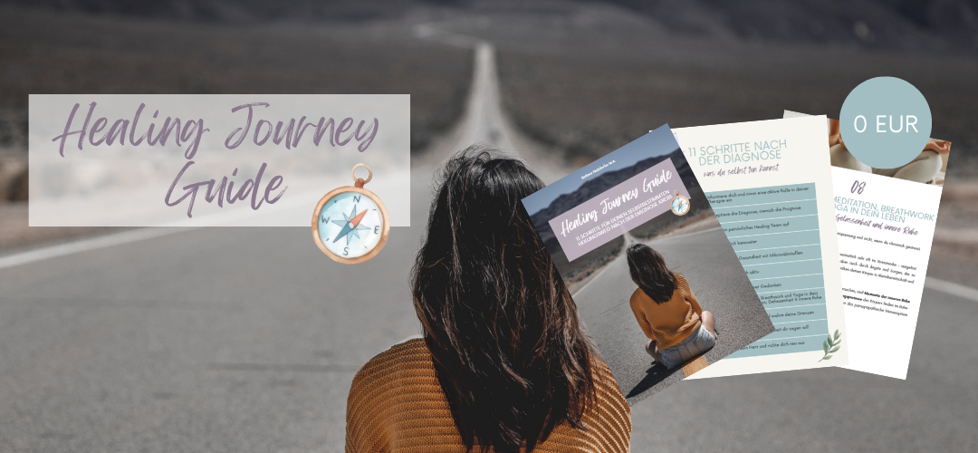 Healing Journey Guide - Diagnose Krebs was du selbst tun kannst