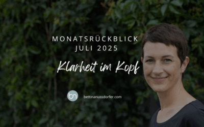 Monatsrückblick Juli 2025