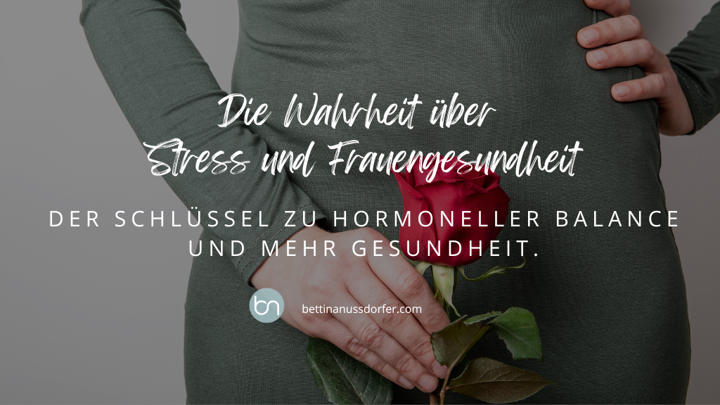 Stress und Frauengesundheit Stress und Frauengesundheit