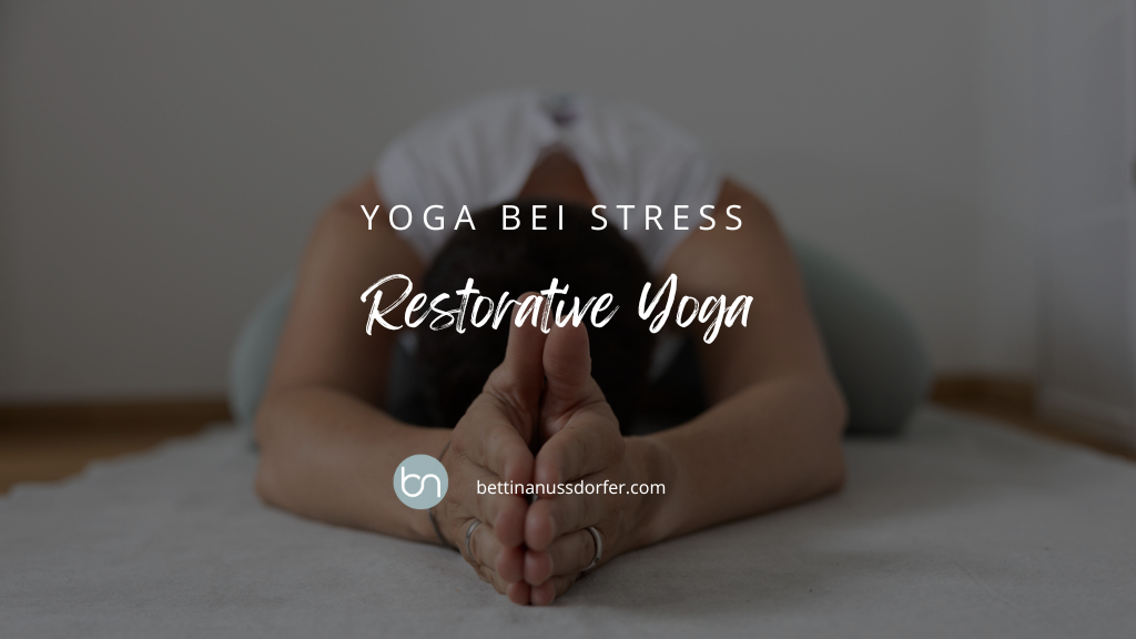 Yoga bei Stress Restorative Yoga