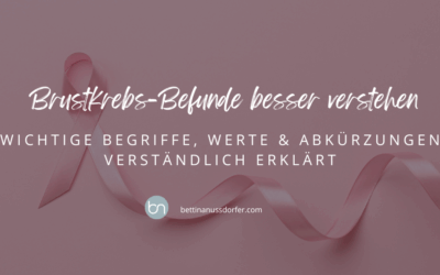 Brustkrebs: Befund lesen und besser verstehen