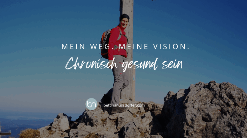 chronisch gesund sein